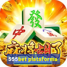 555bet plataforma